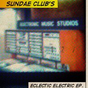 Sundae Club, 'Eclectic Electric EP'