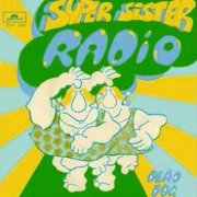 Supersister, 'Radio'