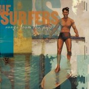 Surfers, 'Songs From the Pipe'