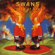 Swans, 'Love of Life'