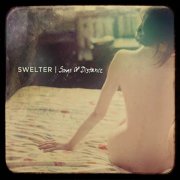 Swelter, 'Songs of Distance'