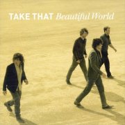 Take That, 'Beautiful World'
