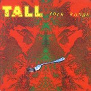 Tall Dwarfs, 'Fork Songs'