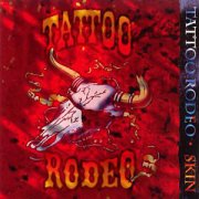 Tattoo Rodeo, 'Skin'
