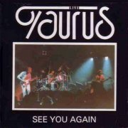 Taurus, 'See You Again'