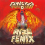 Tenacious D, 'Rize of the Fenix'