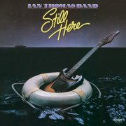 Ian Thomas Band, 'Still Here'