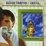 Richard Thompson, 'Amnesia'