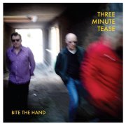 Three Minute Tease, 'Bite the Hand'