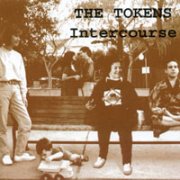 The Tokens, 'Intercourse'