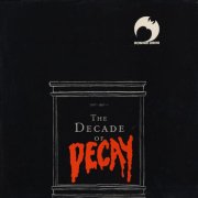, 'The Decade of Decay'