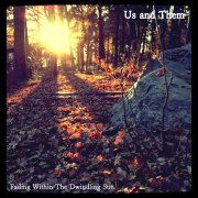 Us & Them, 'Fading Within the Dwindling Sun'