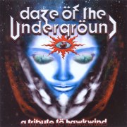 'Daze of the Underground: A Tribute to
Hawkwind'
