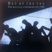 'Out of the Fog: The Halifax Underground 1986'