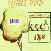 Visible Wind, 'Barb-à-Baal-a-Loo'