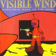 Visible Wind, 'Narcissus Goes to the Moon'