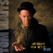 Tom Waits, 'Glitter & Doom Live'