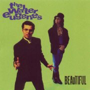 The Walter Eugenes, 'Beautiful'