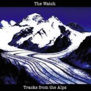 The Watch, 'Tracks From the Alps'