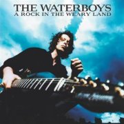 Waterboys, 'A Rock in the Weary Land'