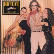 Bob Welch, 'Three Hearts'