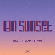 Paul Weller, 'On Sunset'