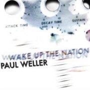 Paul Weller, 'Wake Up the Nation'