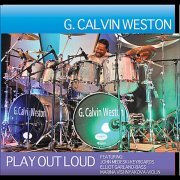 G. Calvin Weston, 'Play Out Loud'
