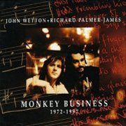 John Wetton & Richard Palmer-James, 'Monkey Business, 1972-1997'