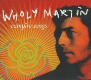 Wholy Martin, 'Vampïre Songs'