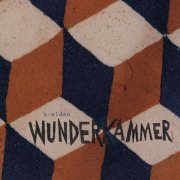 Wunderkammer, 'B-Sides'